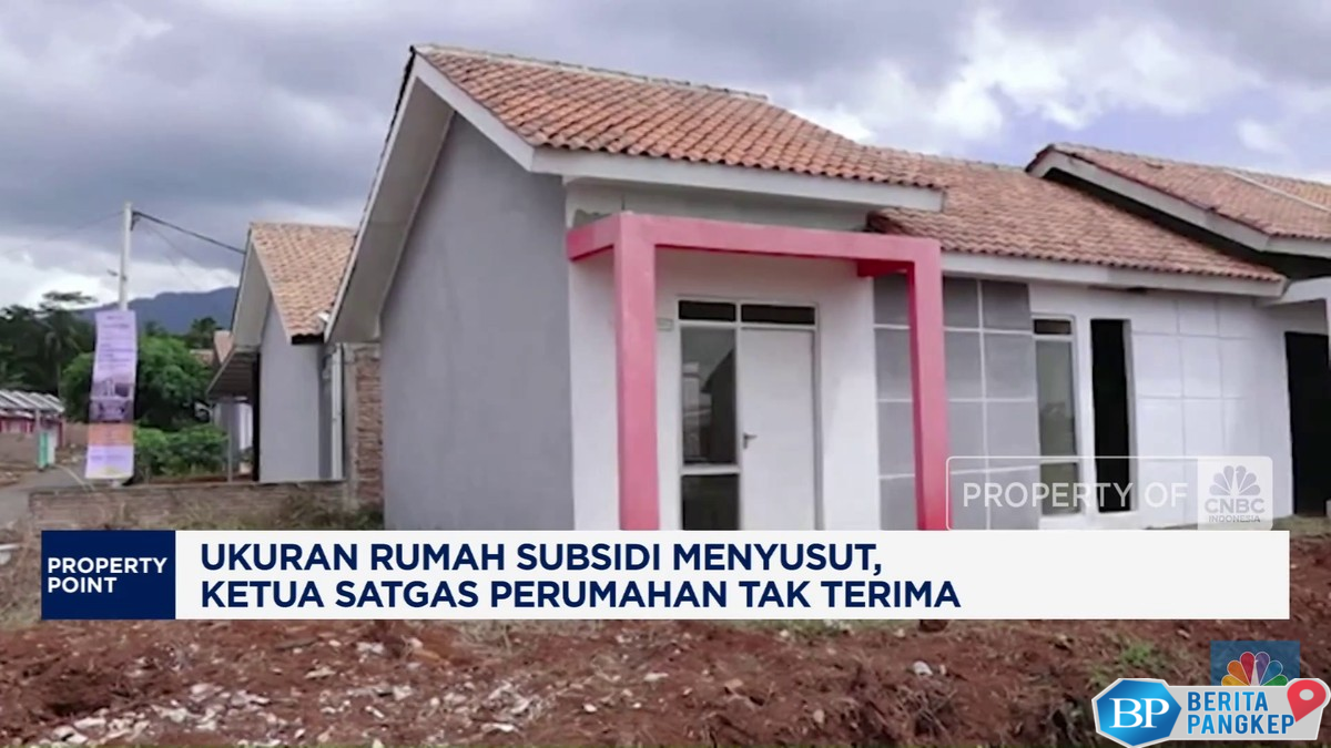 video-ukuran-rumah-subsidi-menyusut-ketua-satgas-perumahan-tak-terim
